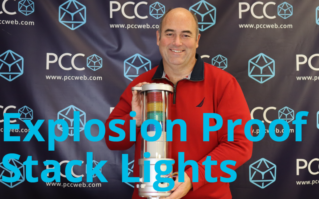 Explosion Proof LED Stack Lights | PCC’s Straight to the Point